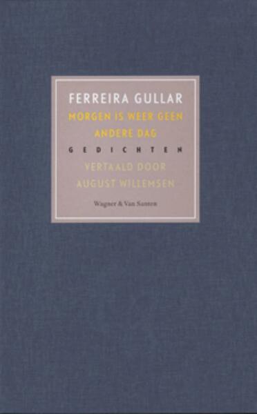 Morgen is weer geen andere dag - Gullar Ferreira (ISBN 9789076569284)