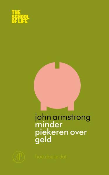 Minder piekeren over geld - John Armstrong (ISBN 9789029585316)