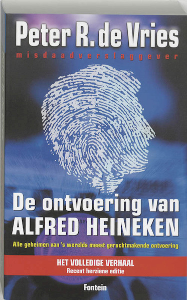 De ontvoering van Alfred Heineken - P.R. de Vries (ISBN 9789026119514)