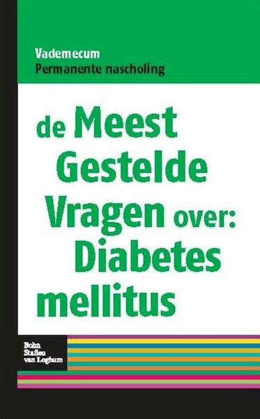 Meest gestelde vragen over diabetes mellitus - (ISBN 9789031373413)