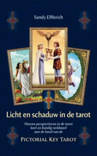 Licht en schaduw in de tarot - Sandy Elfferich (ISBN 9789063789701)