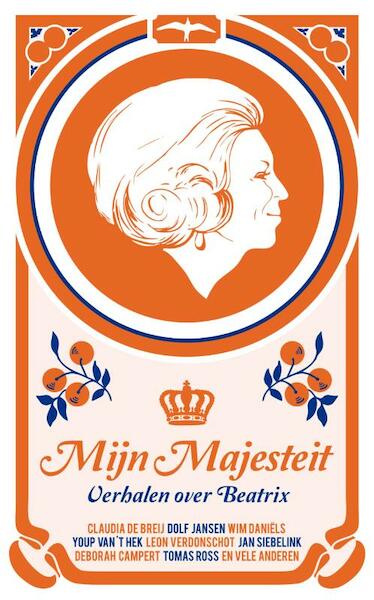 Mijn majesteit - Claudia de Breij (ISBN 9789400403949)