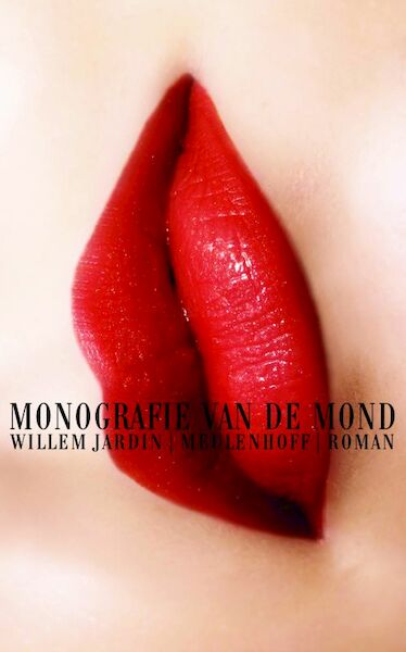 Monografie van de mond - Willem Jardin (ISBN 9789460923746)