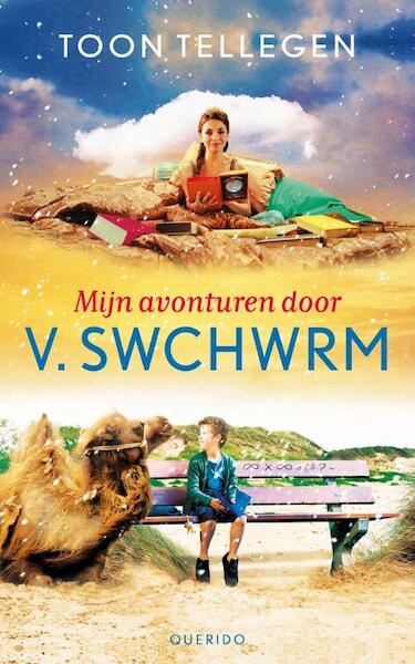 Mijn avonturen door V. Swchwrm - Toon Tellegen (ISBN 9789045113227)