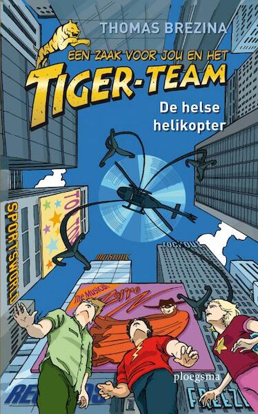 Tiger Team 7 De helse helikopter - Thomas Brezina (ISBN 9789021669151)