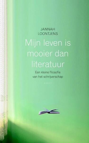 Mijn leven is mooier dan literatuur - Jannah Loontjens (ISBN 9789026326394)