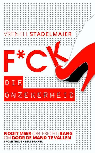 F*ck die onzekerheid - Vreneli Stadelmaier (ISBN 9789035142671)