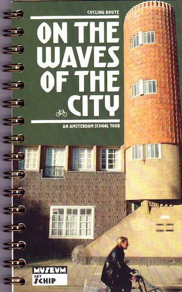 On the waves of the city - (ISBN 9789081439725)