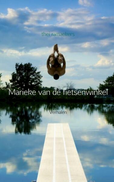 Marieke van de fietsenwinkel - Thei Ramaekers (ISBN 9789402106077)