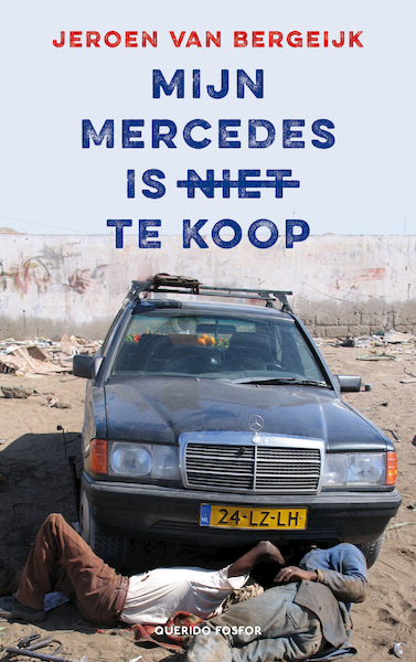 Mijn Mercedes is niet te koop - Jeroen van Bergeijk (ISBN 9789021419367)