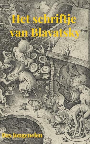 Het schriftje van Blavatsky - Bas Jongenelen (ISBN 9789464652437)