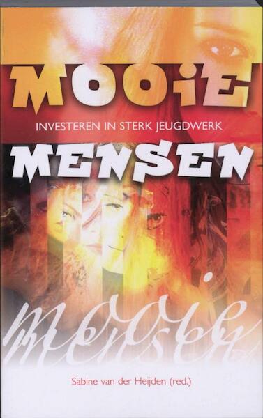 Mooie mensen - (ISBN 9789080758681)