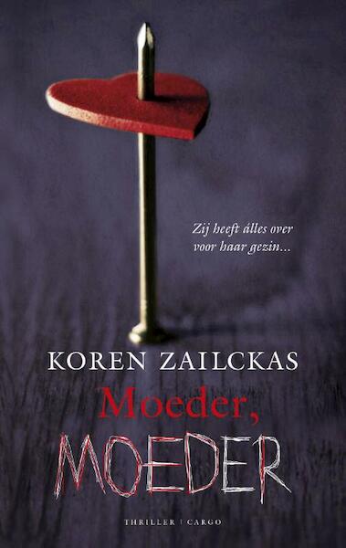 Moeder, moeder - Koren Zailckas (ISBN 9789023482680)