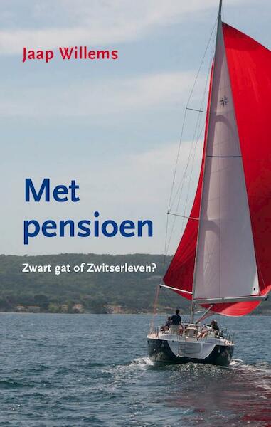 Met Pensioen - Jaap Willems (ISBN 9789461160164)