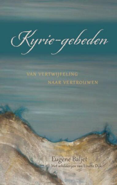 Kyrie-gebeden - Eugene Baljet, Eugène Baljet (ISBN 9789033816185)