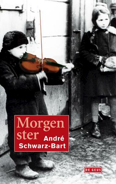 Morgenster - André Schwarz-Bart (ISBN 9789044516524)