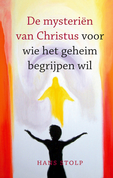De mysteriën van Christus - Hans Stolp (ISBN 9789020217490)