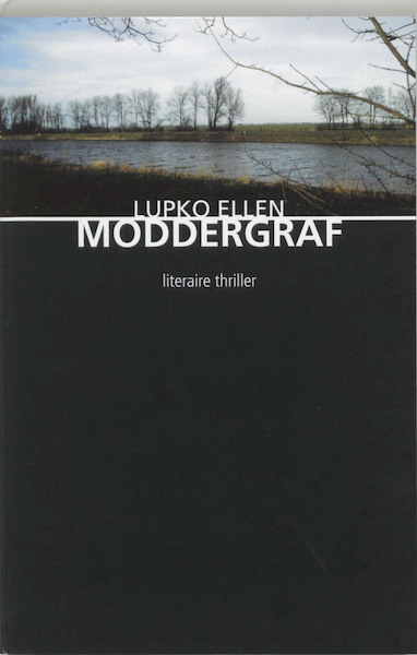 Moddergraf - Lupko Ellen (ISBN 9789054521624)