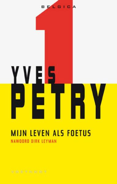 Mijn leven als foetus - Yves Petry (ISBN 9789078068563)