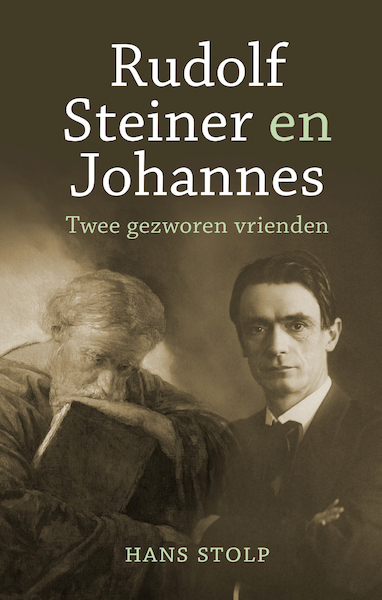 Rudolf Steiner en Johannes - Hans Stolp (ISBN 9789020220643)