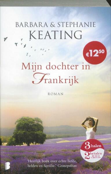 Mijn dochter in Frankrijk - Barbara Keating, Stephanie Keating (ISBN 9789022556498)