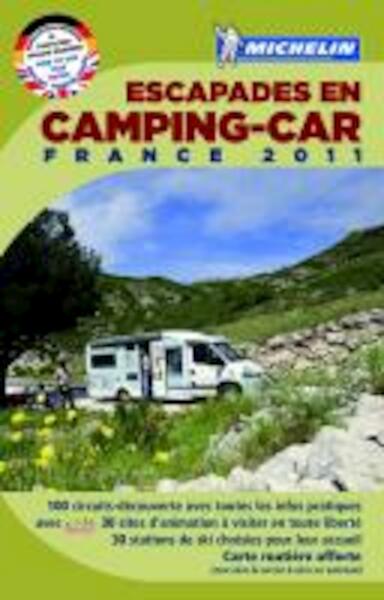 Michelin Escapades en Camping-car France 2011 - (ISBN 9782067154636)