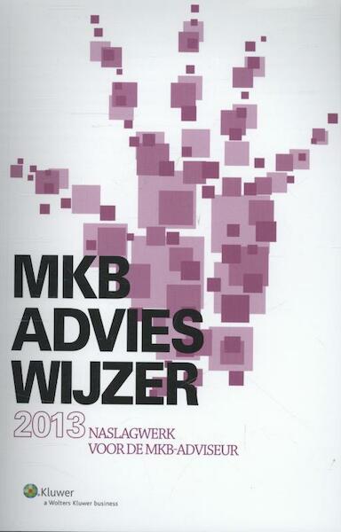 MKB advieswijzer 2013 - (ISBN 9789013114645)