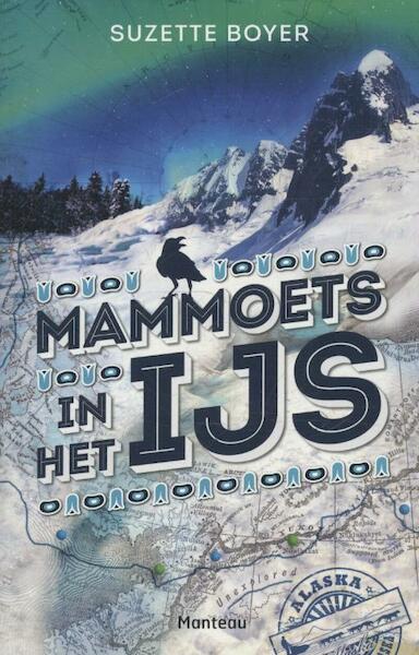Mammoets in het ijs - Suzette Boyer (ISBN 9789022329016)