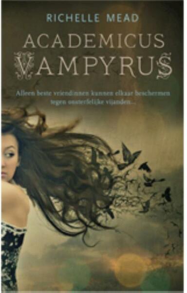 Academicus Vampyrus 1 - Richelle Mead (ISBN 9789048805808)