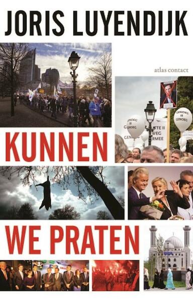 Kunnen we praten - Joris Luyendijk (ISBN 9789045034164)