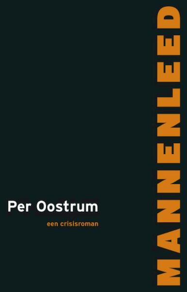 Mannenleed - Per Oostrum (ISBN 9789081715102)