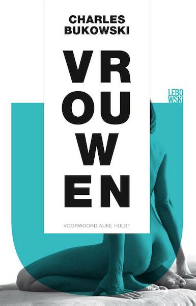 Vrouwen - Charles Bukowski (ISBN 9789048819751)