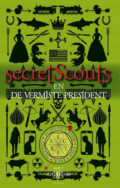SecretScouts en de vermiste President - Dennis Kind (ISBN 9789402601466)