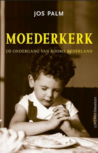 Moederkerk - Jos Palm (ISBN 9789025437602)
