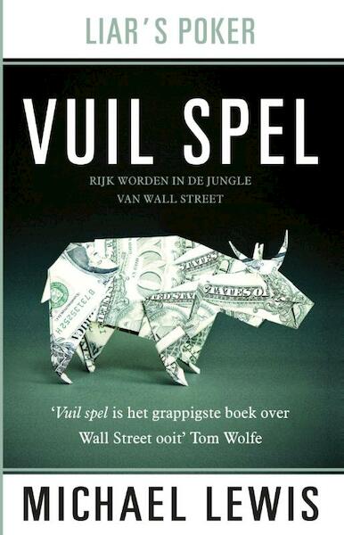Vuil spel - Michael Lewis (ISBN 9789047006503)