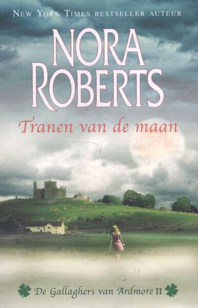 Tranen van de maan - Nora Roberts (ISBN 9789034754059)