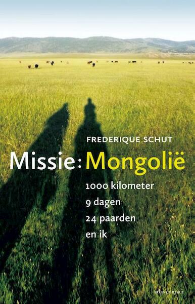Missie : Mongolie - Frederique Schut (ISBN 9789045026213)