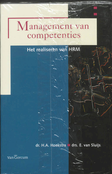 Management van competenties - H.A. Hoekstra, E. van Management van competentiesSluijs (ISBN 9789023247050)
