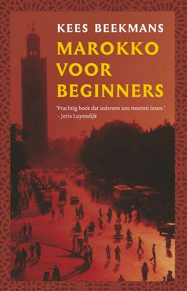 Marokko voor beginners - Kees Beekmans (ISBN 9789020409758)