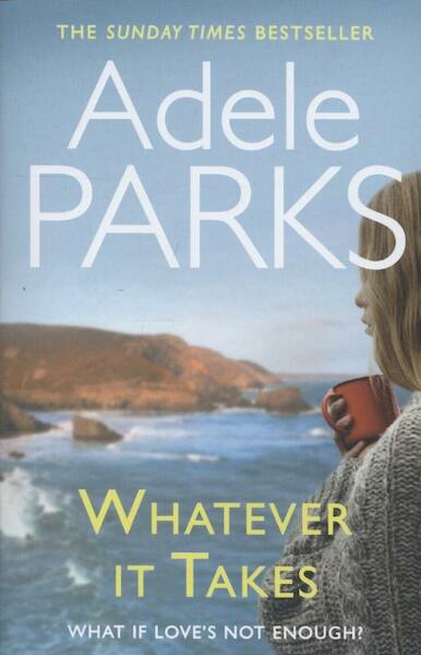 Whatever it Takes - Adele Parks (ISBN 9780755371358)