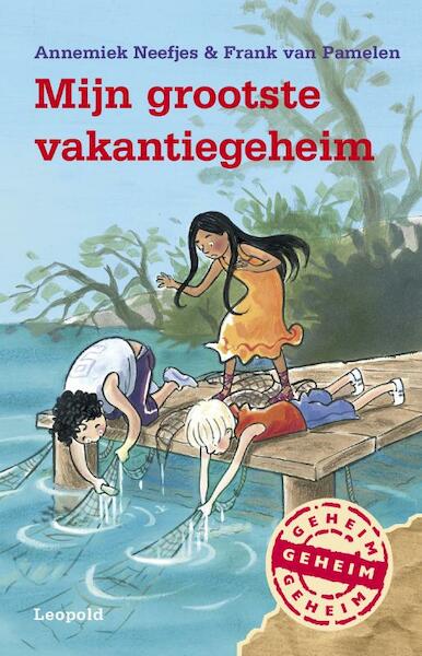 Mijn grootste vakantiegeheim - Annemiek Neefjes, Frank van Pamelen (ISBN 9789025864606)