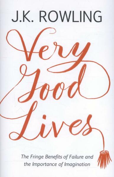 Very Good Lives - J.K. Rowling (ISBN 9781408706787)