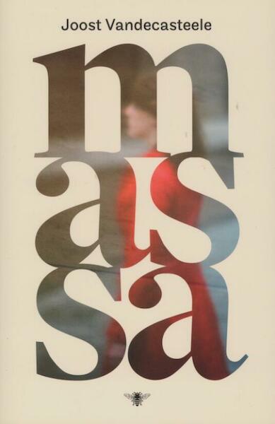 Massa - Joost Vandecasteele (ISBN 9789085423973)