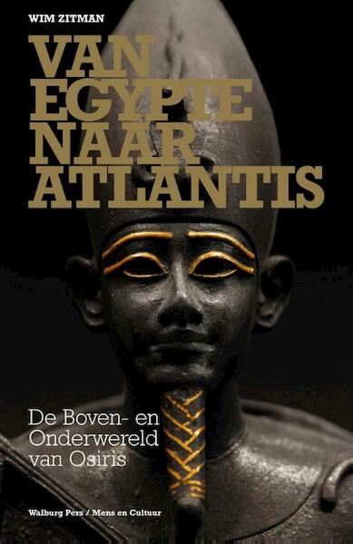 Van Egypte naar Atlantis - Wim Zitman (ISBN 9789057309090)