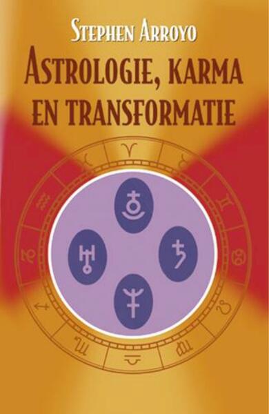 Astrologie, karma, transformatie - Stephen Arroyo (ISBN 9789063781590)