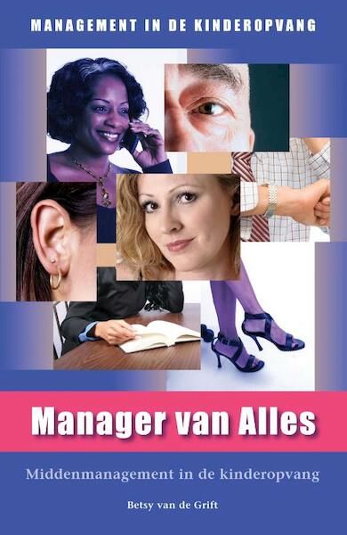 Manager van Alles - B. van de Grift (ISBN 9789066659575)