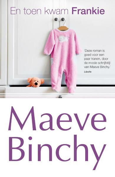 En toen kwam Frankie - Maeve Binchy (ISBN 9789000315444)