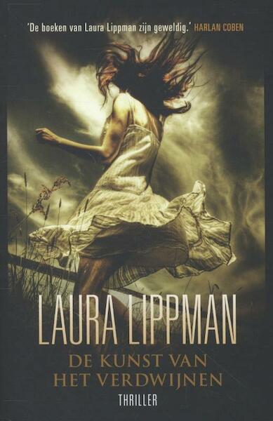 Kunst van het verdwijnen - Laura Lippman (ISBN 9789000320363)