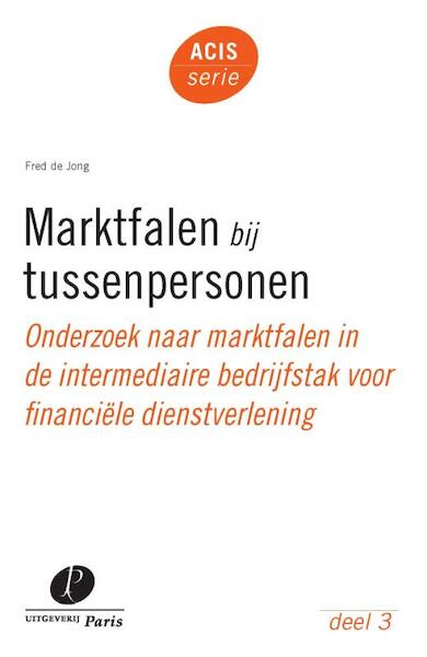 Marktfalen bij tussenpersonen - A.J. de Jong (ISBN 9789077320976)