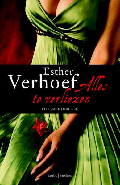 Alles te verliezen - Esther Verhoef (ISBN 9789026330896)
